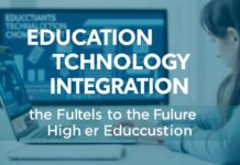 Eğitimde Teknoloji Entegrasyonu: Gelecek Yüksek Öğretiminin Temelleri Education Technology Integration: Foundations for the Future of Higher Education