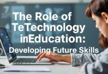 Eğitimde Teknolojinin Rolü: Geleceğin Yeteneklerini Geliştirmek The Role of Technology in Education: Developing Future Skills