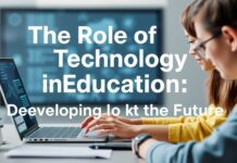 Eğitimde Teknolojinin Rolü: Geleceğin Yeteneklerini Geliştirmek The Role of Technology in Education: Developing Skills for the Future