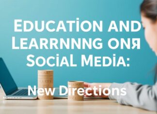 Sosyal Medyada Eğitim ve Öğrenme: Yeni Yönler Education and Learning on Social Media: New Directions